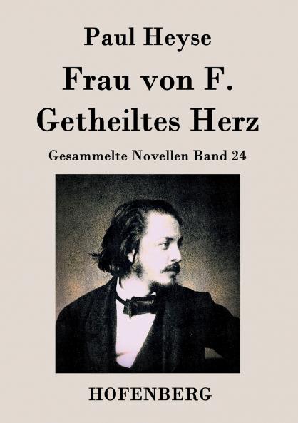 Frau von F. / Getheiltes Herz