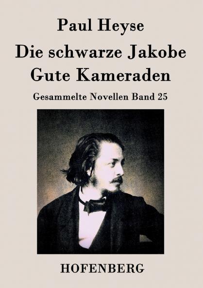 Die schwarze Jakobe / Gute Kameraden