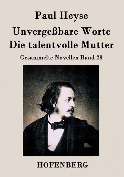 Unverge��bare Worte / Die talentvolle Mutter
