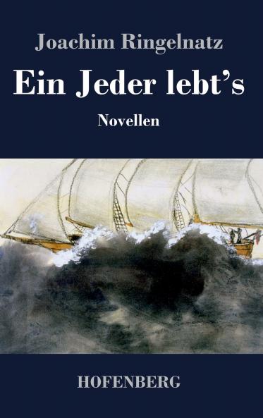 Ein Jeder lebt's