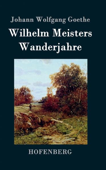 Wilhelm Meisters Wanderjahre