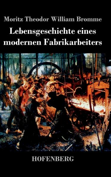Lebensgeschichte eines modernen Fabrikarbeiters