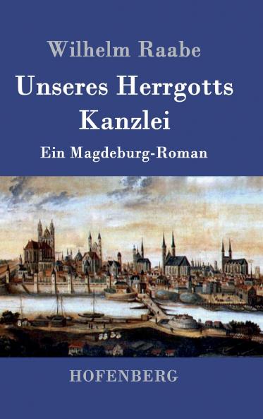 Unseres Herrgotts Kanzlei