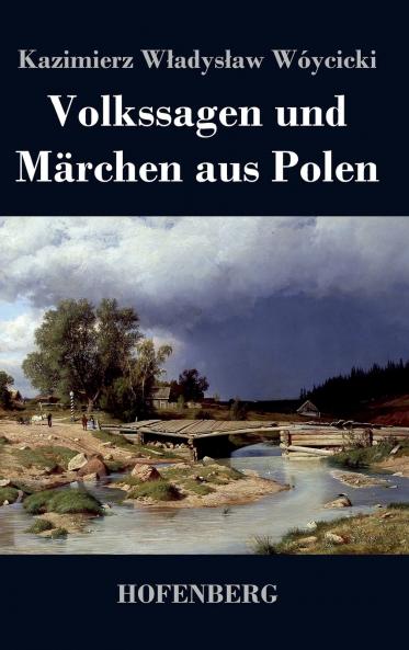 Volkssagen und Märchen aus Polen (German Edition)
