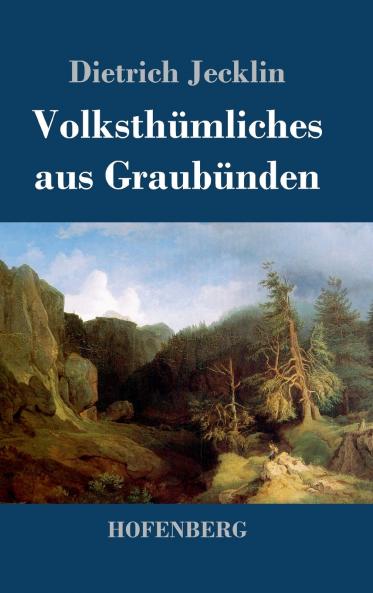 Volksth��mliches aus Graub��nden