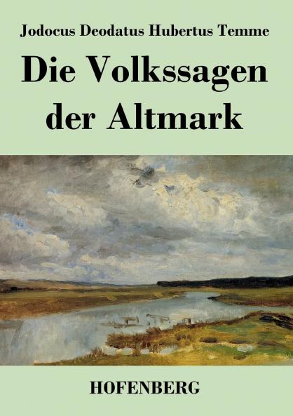 Die Volkssagen der Altmark