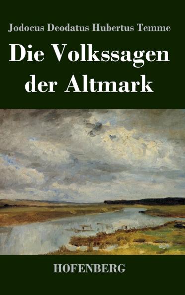 Die Volkssagen der Altmark