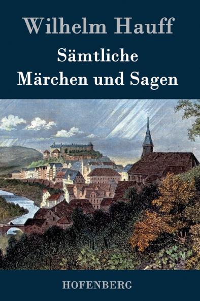 S��mtliche M��rchen und Sagen