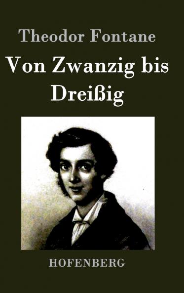 Von Zwanzig bis Drei��ig