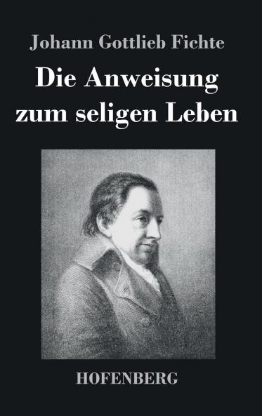 Die Anweisung zum seligen Leben