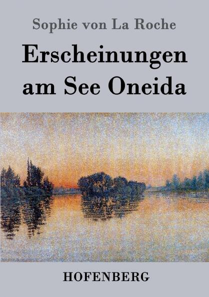 Erscheinungen am See Oneida