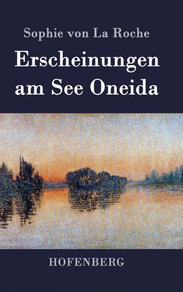Erscheinungen am See Oneida