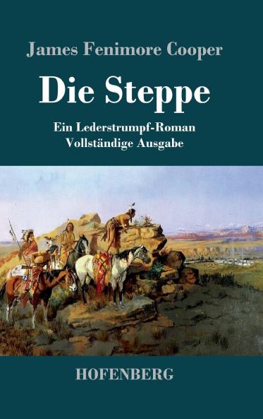 Die Steppe (Die Pr��rie)