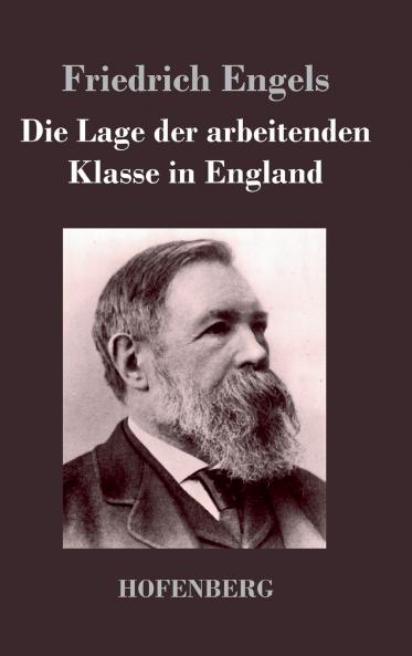 Die Lage der arbeitenden Klasse in England