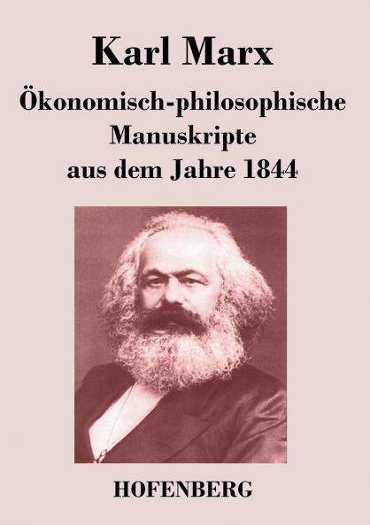 ��konomisch-philosophische Manuskripte aus dem Jahre 1844