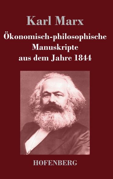 ��konomisch-philosophische Manuskripte aus dem Jahre 1844