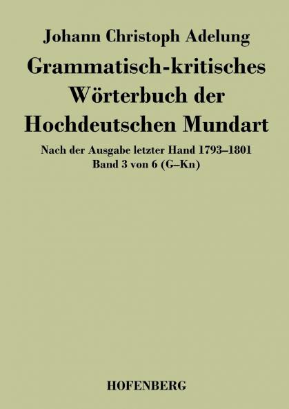 Grammatisch-kritisches Wörterbuch der Hochdeutschen Mundart