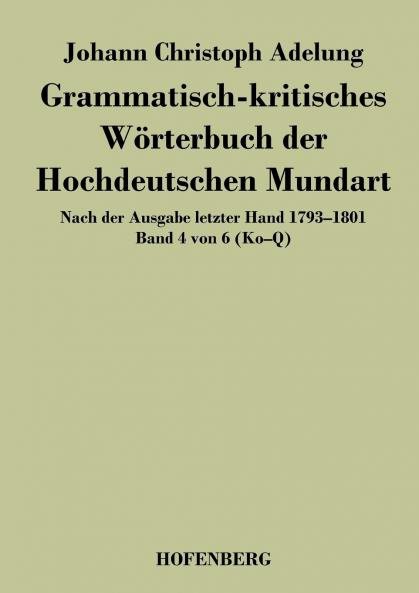 Grammatisch-kritisches Wörterbuch der Hochdeutschen Mundart