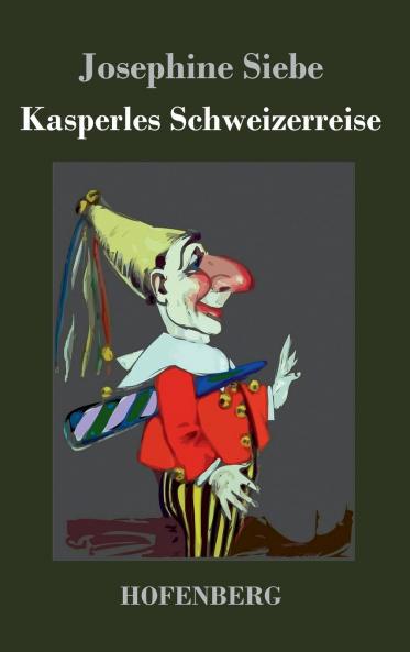 Kasperles Schweizerreise