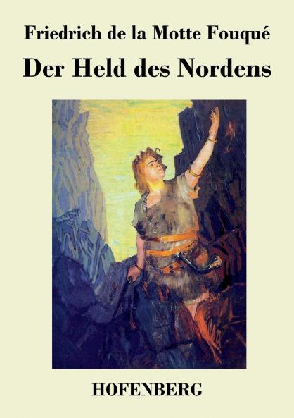Der Held des Nordens
