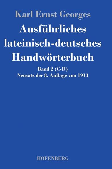 Ausführliches lateinisch-deutsches Handwörterbuch