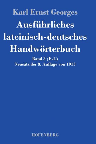 Ausf��hrliches lateinisch-deutsches Handw��rterbuch