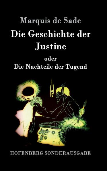 Die Geschichte der Justine oder Die Nachteile der Tugend