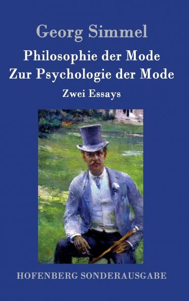 Philosophie der Mode / Zur Psychologie der Mode