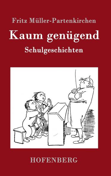 Kaum genügend: Schulgeschichten (German Edition)