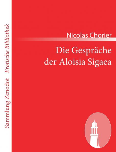 Die Gespräche der Aloisia Sigaea
