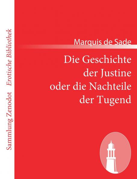 Die Geschichte der Justine oder die Nachteile der Tugend