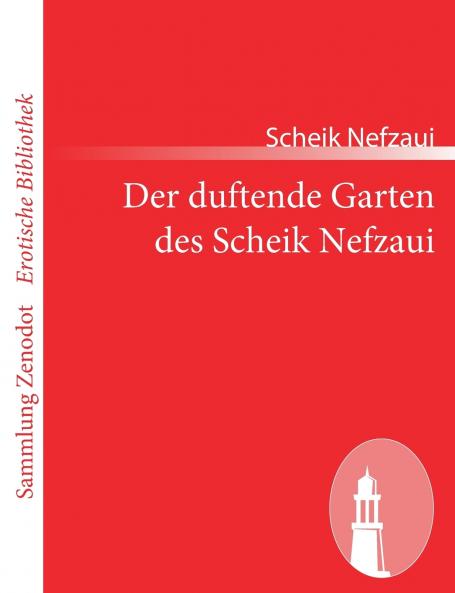 Der duftende Garten des Scheik Nefzaui