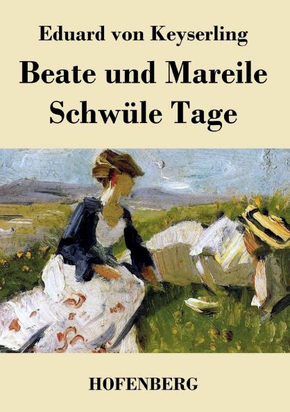 Beate und Mareile / Schwüle Tage
