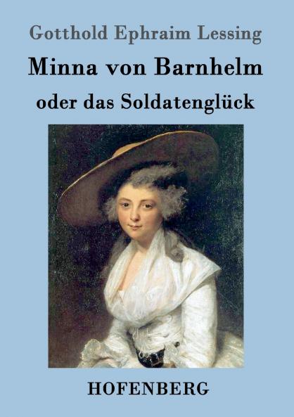 Minna von Barnhelm oder das Soldatengl��ck