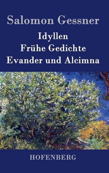 Idyllen / Fr��he Gedichte / Evander und Alcimna