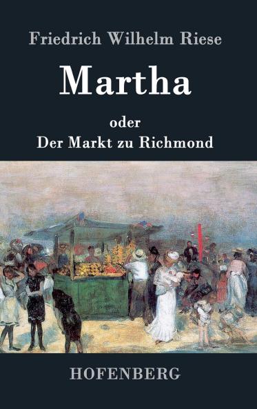 Martha oder Der Markt zu Richmond