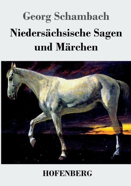 Nieders��chsische Sagen und M��rchen
