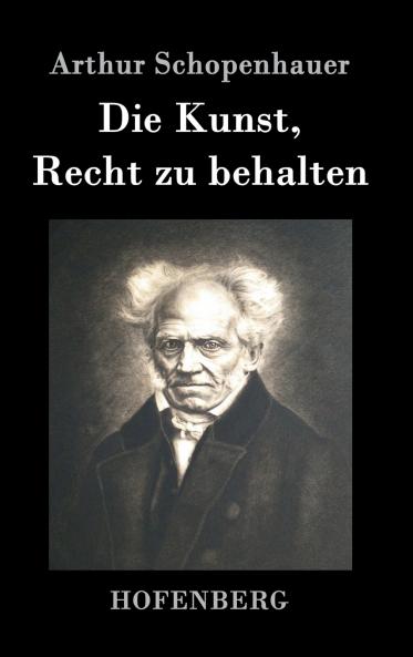 Die Kunst Recht zu behalten