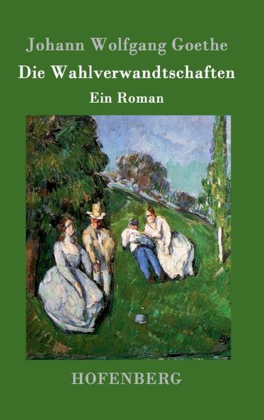 Die Wahlverwandtschaften
