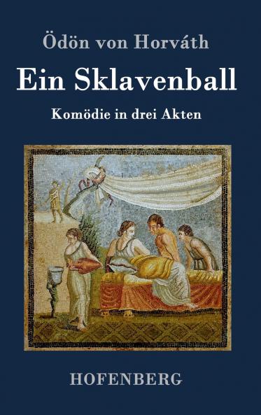 Ein Sklavenball