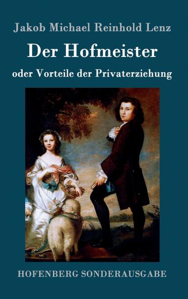 Der Hofmeister oder Vorteile der Privaterziehung