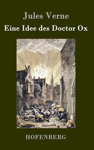 Eine Idee des Doctor Ox