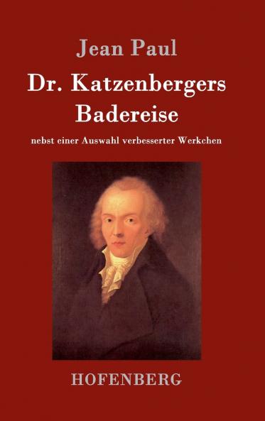 Dr. Katzenbergers Badereise