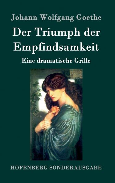Der Triumph der Empfindsamkeit