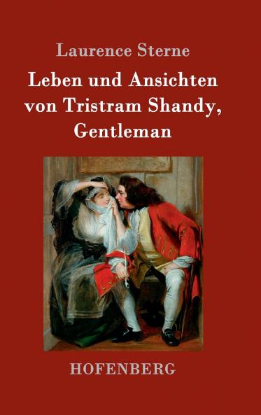 Leben und Ansichten von Tristram Shandy Gentleman