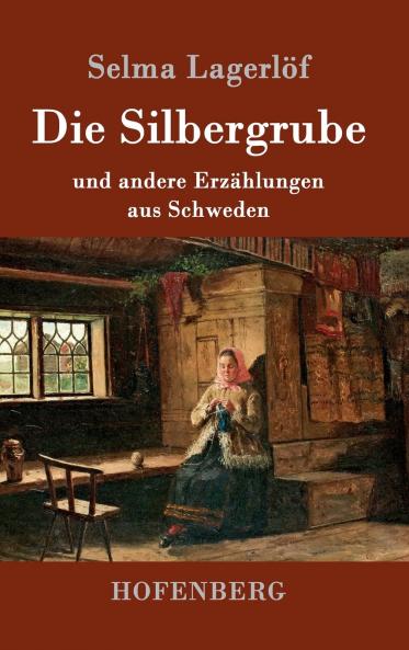 Die Silbergrube