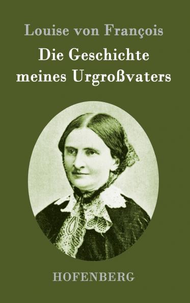 Die Geschichte meines Urgroßvaters (German Edition)