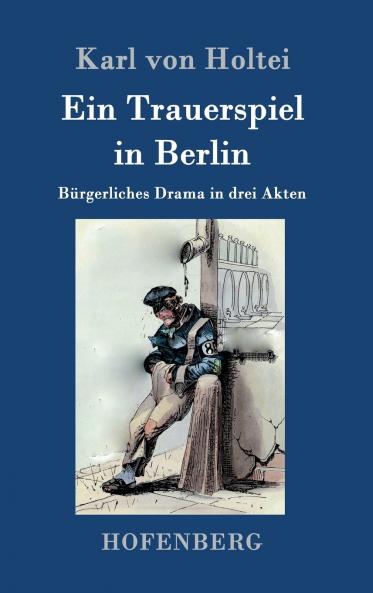 Ein Trauerspiel in Berlin