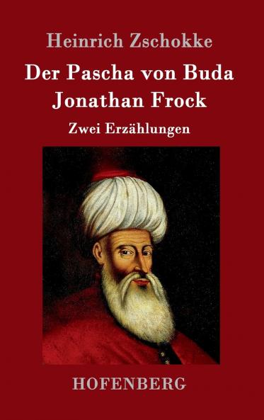 Der Pascha von Buda / Jonathan Frock