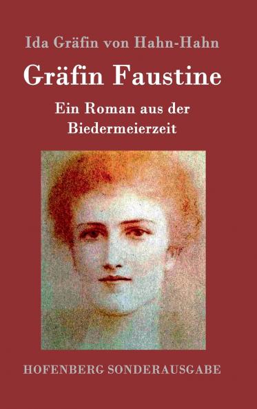 Gräfin Faustine: Ein Roman aus der Biedermeierzeit (German Edition)
